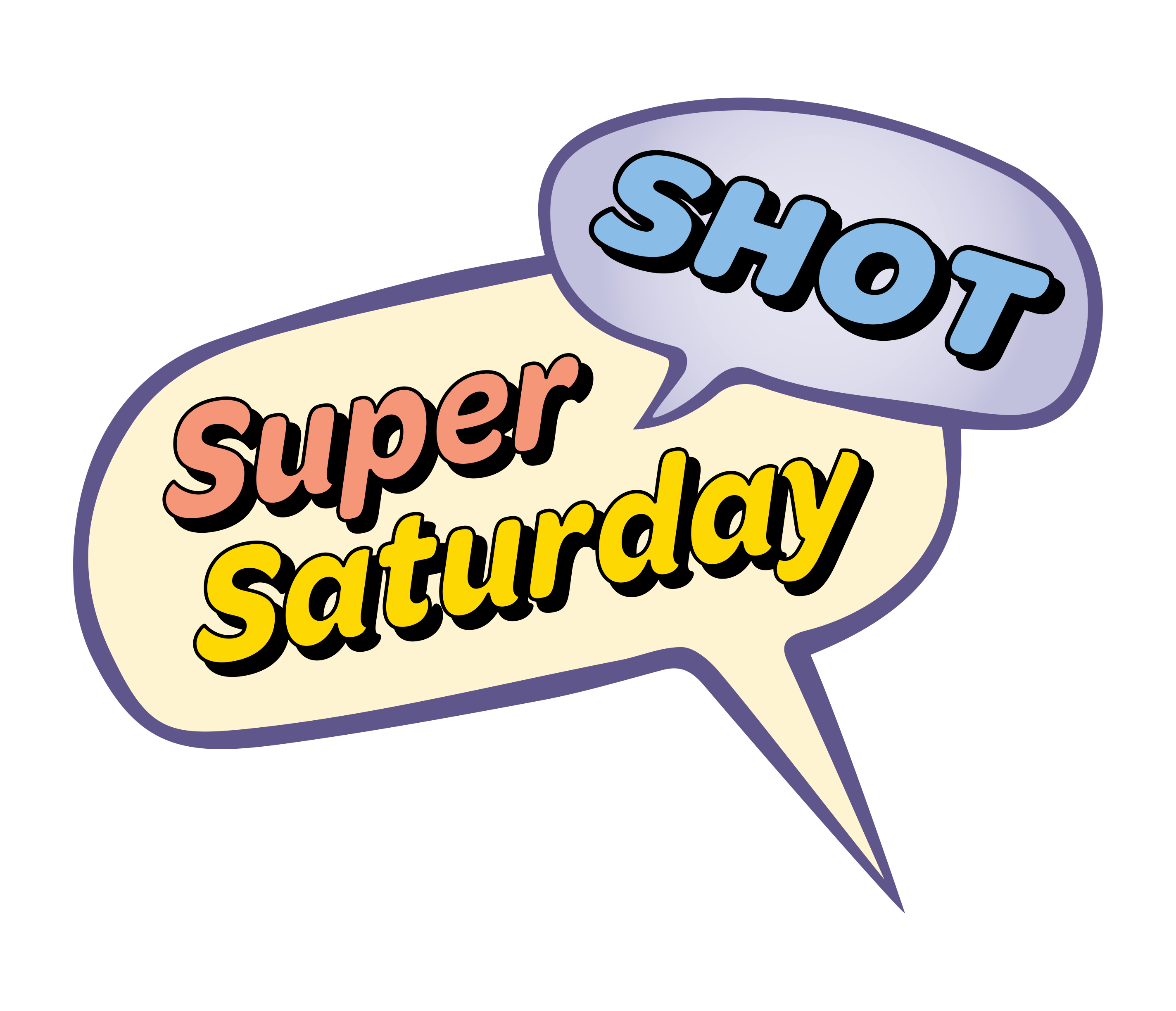 Super Saturday - Shot!